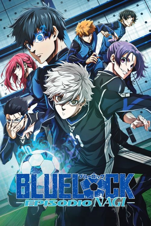 BLUE LOCK THE MOVIE - EPISODE NAGI
