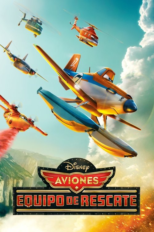 Aviones 2: Equipo de rescate (2014)