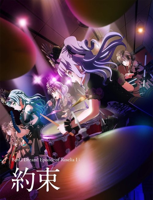 BanG Dream! Movie: Episode of Roselia I - Yakusoku