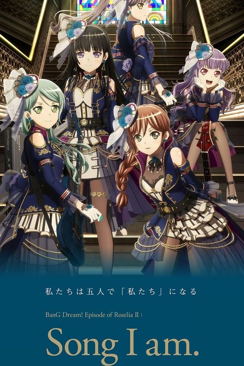 BanG Dream! Movie: Episode of Roselia II: Song I am