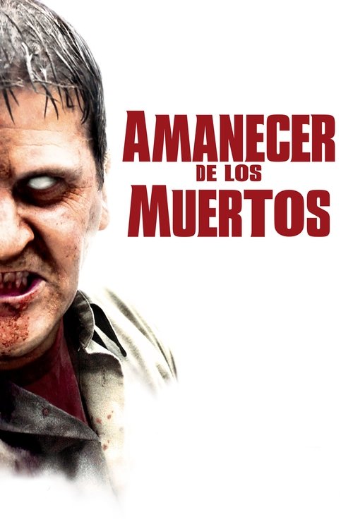 El amanecer de los muertos (2004)